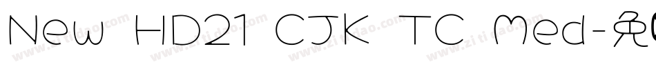 New HD21 CJK TC Med字体转换